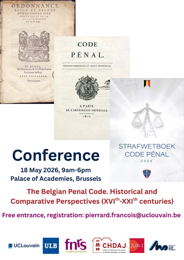 Le Code pénal belge. Regards historiques et comparatifs (XVIe-XXIe siècles) / The Belgian Penal Code. Historical and Comparative Perspectives (XVIth-XXIth centuries)
