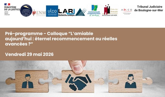 L’amiable aujourd’hui : éternel recommencement ou réelles avancées ?