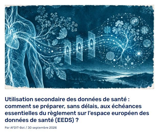 Utilisation secondaire des données de santé : comment se préparer, sans délais, aux échéances essentielles du règlement sur l’espace européen des données de santé (EEDS) ?