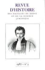 Revue d'histoire des Facultés de droit et de la science juridique 5