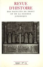 Revue d'histoire des Facultés de droit et de la science juridique 13
