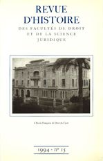 Revue d'histoire des Facultés de droit et de la science juridique