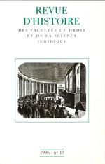 Revue d'histoire des Facultés de droit et de la science juridique