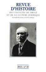 Revue d'histoire des Facultés de droit, de la culture juridique, du monde des juristes et du livre juridique
