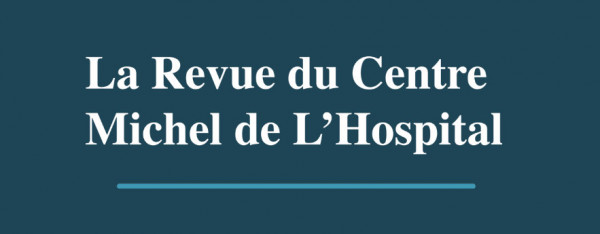 La Revue du Centre Michel de L'Hospital